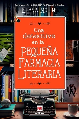 Una detective en la pequeña farmacia literaria 