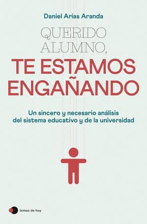 Querido Alumno, Te Estamos Engañando