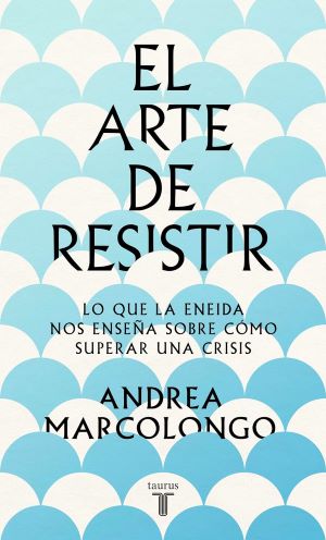 El arte de resistir.