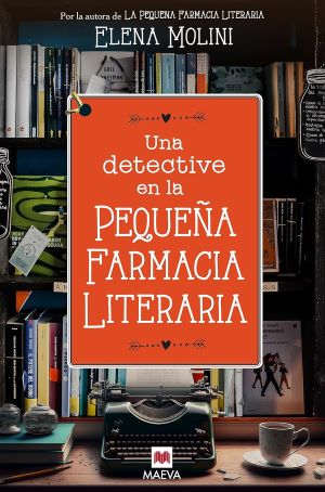 Una detective en la pequeña farmacia literaria.