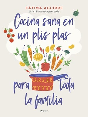 Cocina Sana En Un Plis Plas Libros De Recetas Saludables 