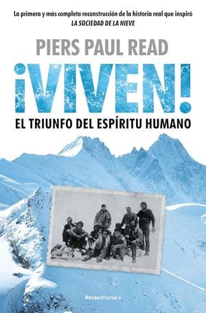 ¡Viven! El triunfo del espíritu humano accidente de los Andes