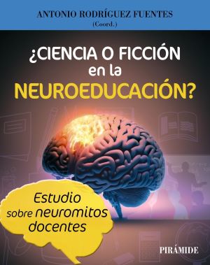 Ciencia o Ficción en la NEUROEDUCACIÓN.