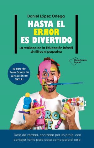 Hasta el error es divertido.