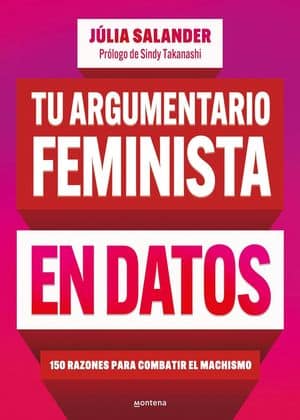 Tu argumentario feminista en datos libros sobre feminismo