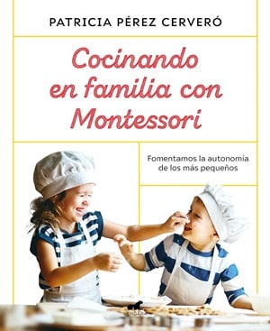 Cocinando en familia con Montessori 