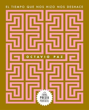 El tiempo que nos hizo nos deshace