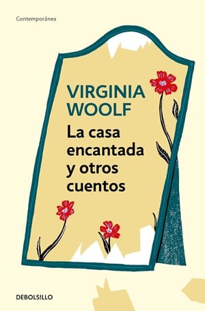 La casa encantada Virginia Wolff