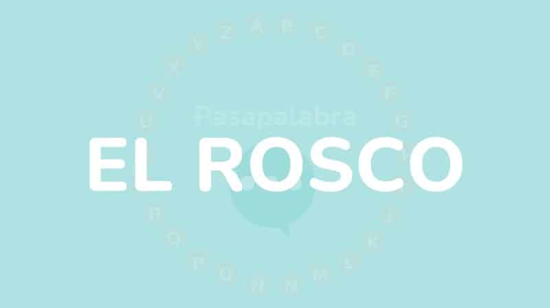 ROSCO PASAPALABRA