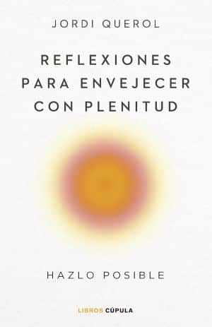 Reflexiones Para Envejecer