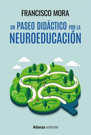 Un paseo didáctico por la neuroeducación novedades editoriales mayo