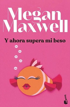 Y ahora supera mi beso 