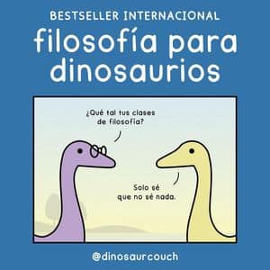Filosofía para dinosaurios