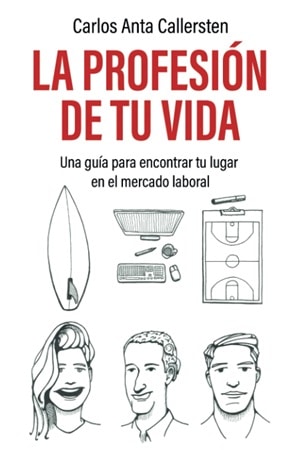 La profesión de tu vida 