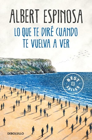 Lo que te diré cuando te vuelva a ver 
