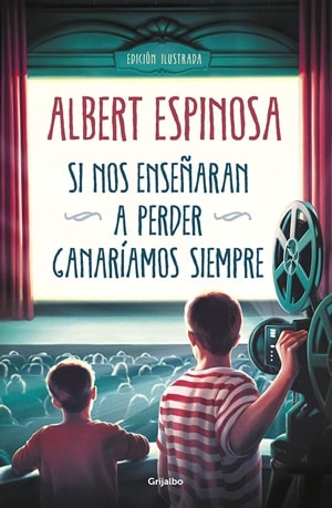 Si nos enseñaran a perder ganaríamos siempre 