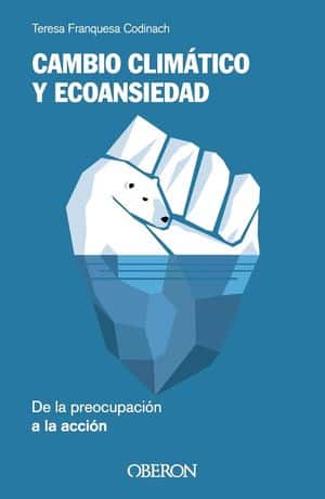 Cambio climático y ansiedad. De la preocupación a la acción