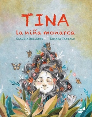 Tina, la niña monarca 