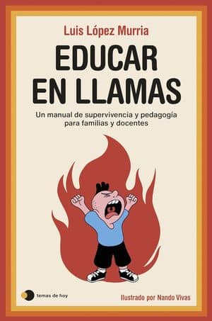 Educar en llamas novedades editoriales agosto 2024