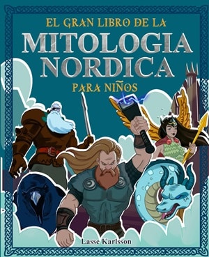 El gran libro de la mitología nórdica libros sobre vikingos 