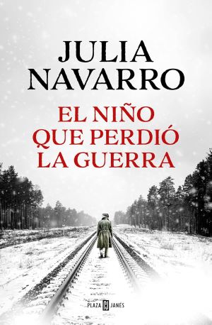 el niño que perdió la guerra novedades editoriales de septiembre
