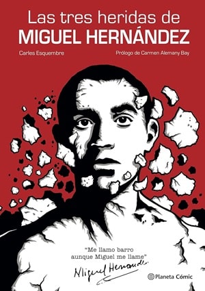 Las tres heridas de Miguel Hernández 