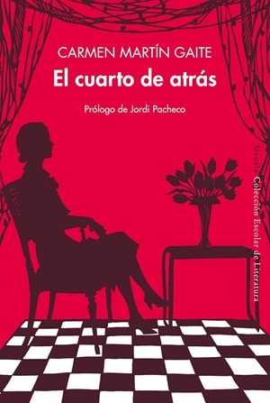 El cuarto de atrás Carmen Martín Gaite 
