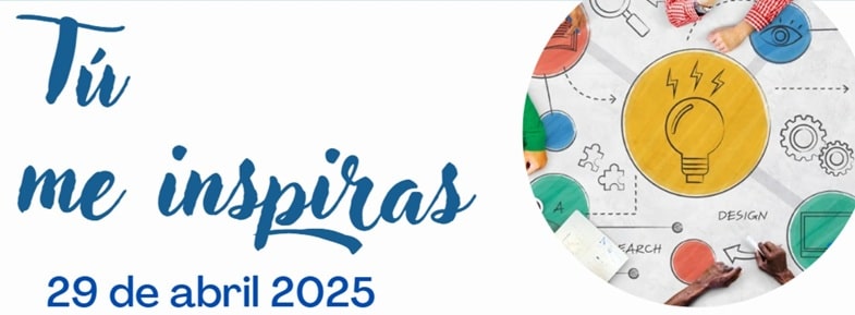 Jornada de Innovación Educativa: ‘Tú me inspiras’