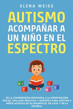 Autismo: acompañar a un niño en el espectro