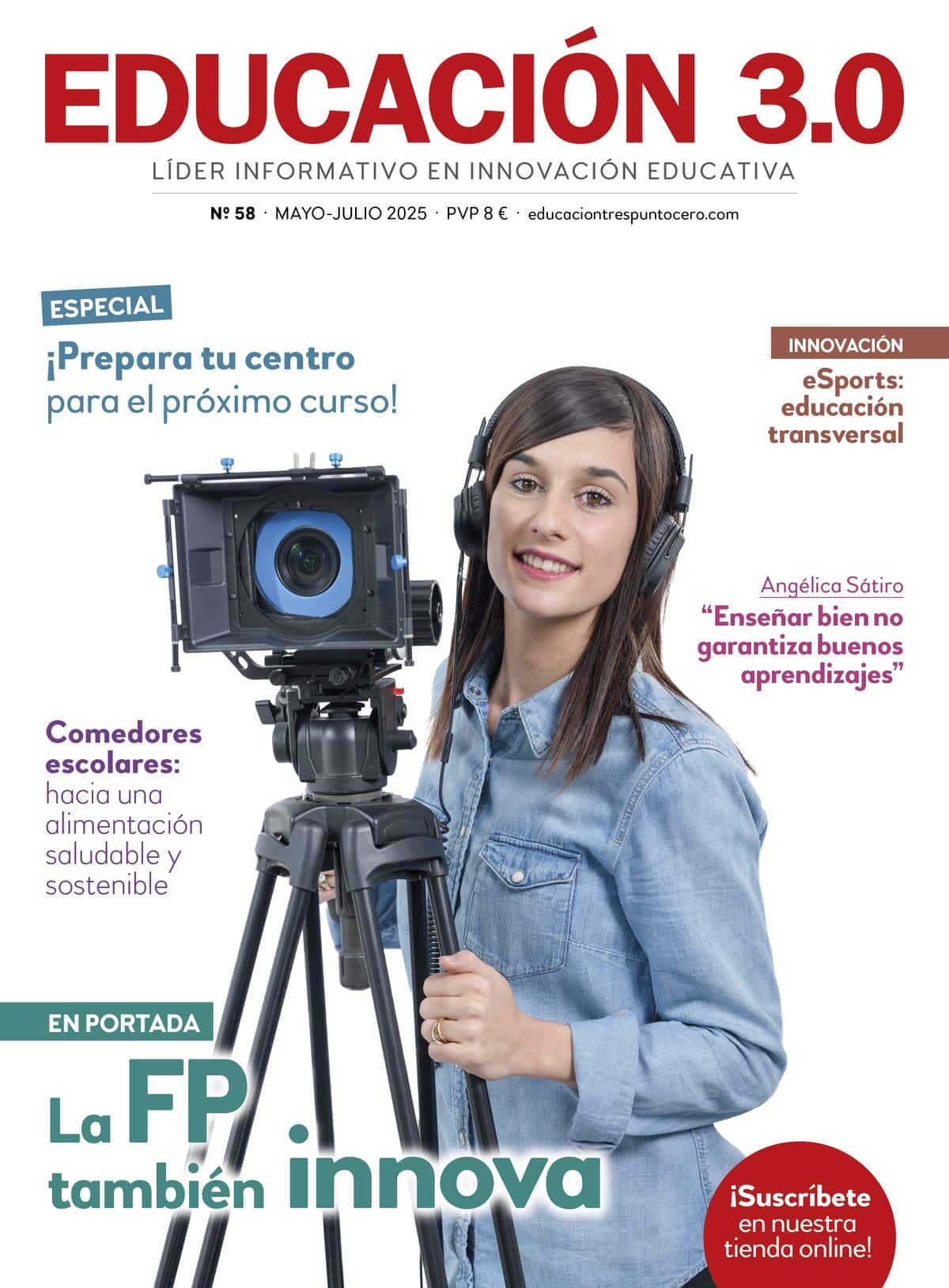 ¡Ya está disponible el número 58 de la revista EDUCACIÓN 3.0 impresa! revista EDUCACIÓN 3.0 58
