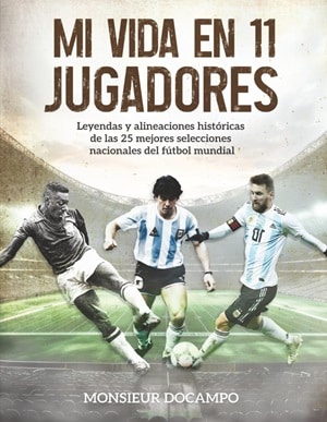 mi vida en 11 jugadores
