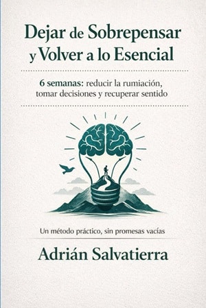 dejar de sobrepensar