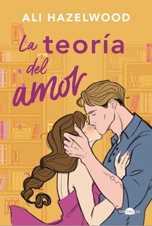 Ali Hazelwood la teoría del amor