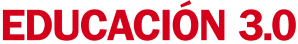 EDUCACIÓN 3.0