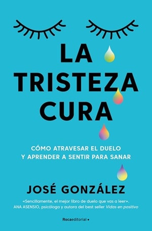 La tristeza cura