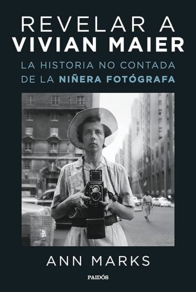 Vivian Maier: el talento oculto de la fotografía callejera