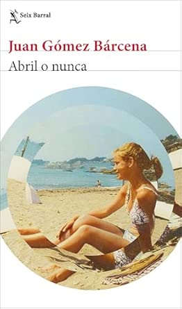 Abril y nunca