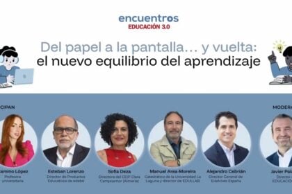 XVI Encuentro Educación 3.0: el nuevo equilibrio entre el papel y la tecnología