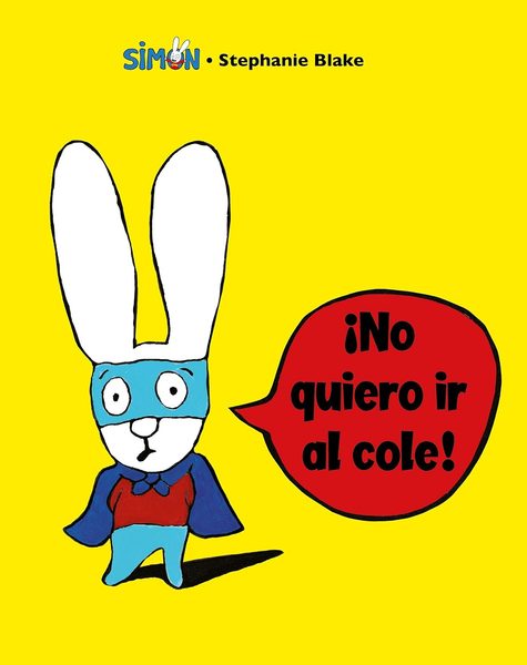 Simón. ¡No quiero ir al cole! libros de adaptación escolar