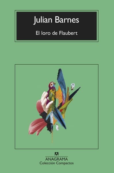 El loro de Flaubert Julian Barnes 